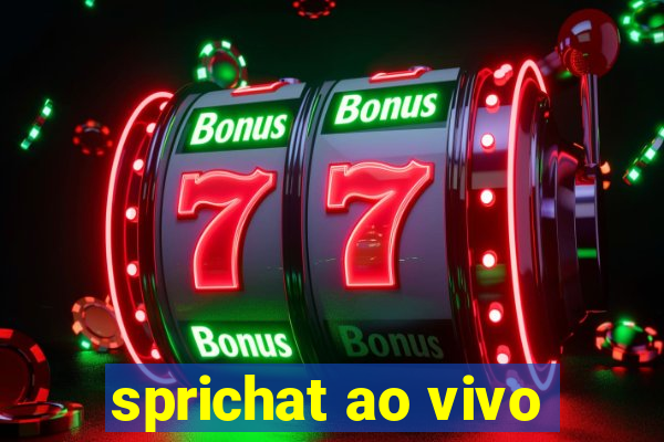 sprichat ao vivo